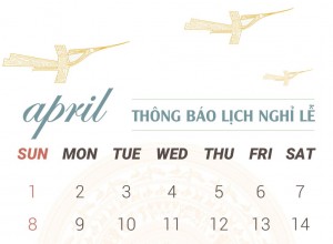 VNCS Thông báo lịch nghỉ lễ Giỗ tổ Hùng Vương, Ngày Thống nhất đất nước & Quốc tế Lao động