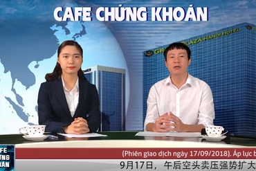 Cafe Chứng khoán ngày 17/9