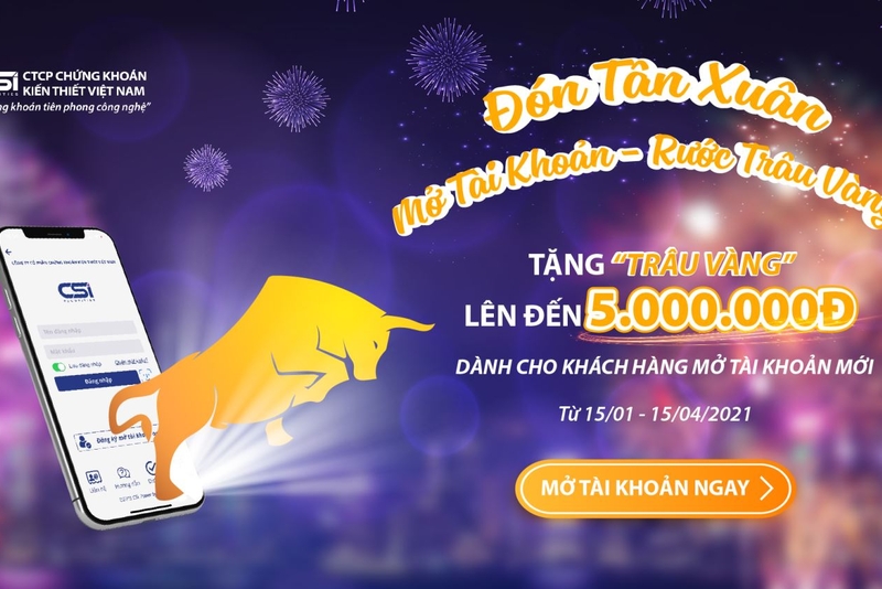 CSI triển khai chương trình ưu đãi ĐÓN TÂN XUÂN, MỞ TÀI KHOẢN, RƯỚC “TRÂU VÀNG”