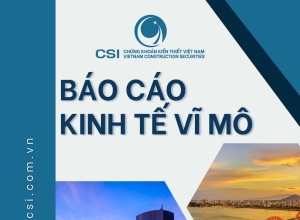 Báo cáo kinh tế vĩ mô tháng 07 và 7 tháng đầu năm 2024