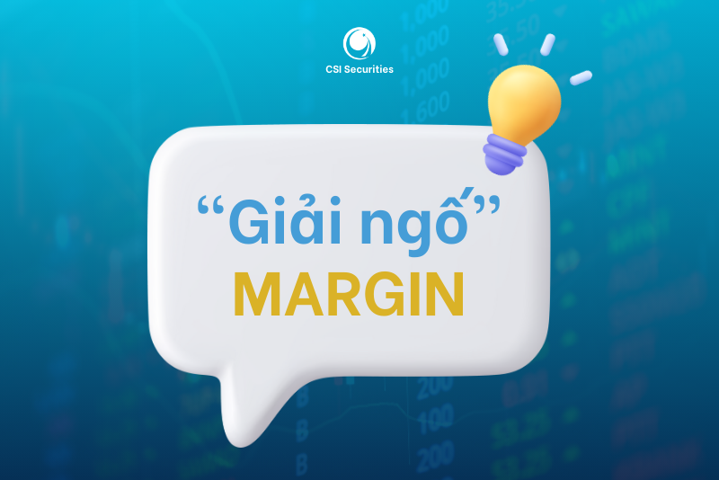 Margin là gì? Nhà đầu tư mới có nên sử dụng Margin?