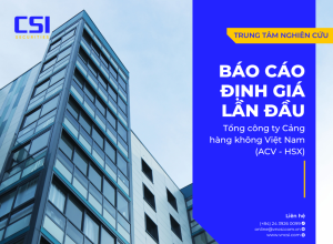 Báo cáo định giá lần đầu Tổng công ty Cảng hàng không Việt Nam (ACV - HSX)