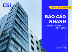Báo cáo nhanh CTCP FPT (FPT - HSX)