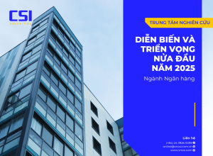 Diễn biến và triển vọng ngành Ngân hàng nửa đầu năm 2025