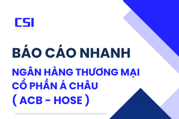 BÁO CÁO NHANH NGÂN HÀNG THƯƠNG MẠI CỔ PHẦN Á CHÂU ( ACB-HOSE)